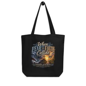 When Fear And Faith Collide Eco Tote Bag